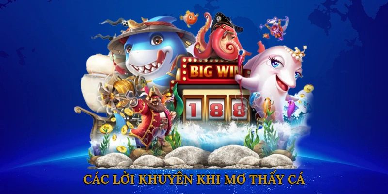Các Lời Khuyên Khi Mơ Thấy Cá