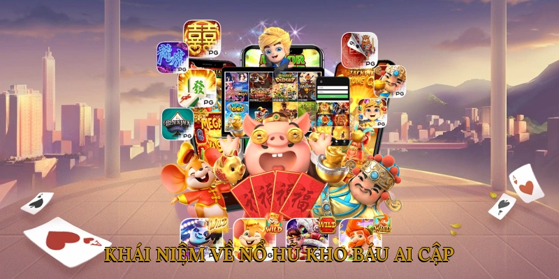Khái niệm về nổ hũ kho báu Ai Cập