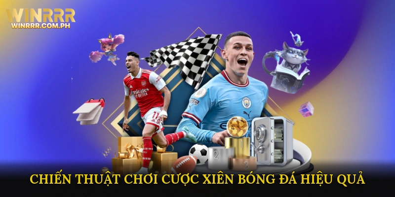 Chiến Thuật Chơi Cược Xiên Bóng Đá Hiệu Quả